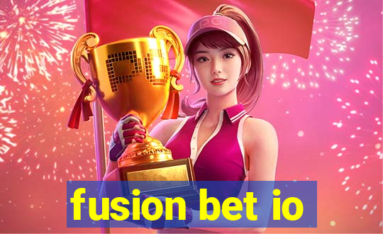 fusion bet io